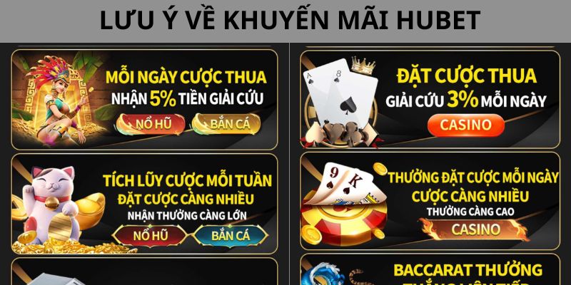 Lưu ý gửi đến quý hội viên khi tham gia khuyến mãi tại HUBET