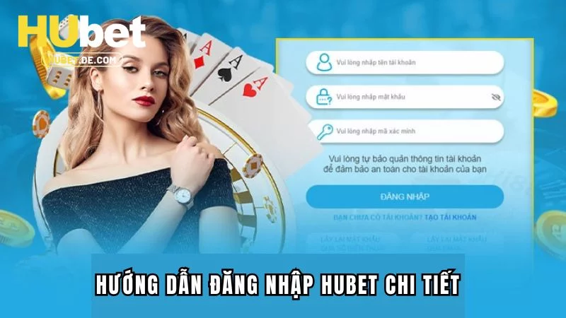 Hướng dẫn đăng nhập Hubet chi tiết