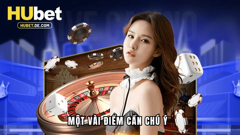 Một vài điểm cần chú ý